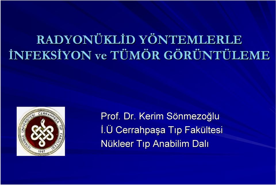 Prof. Dr. Kerim Sönmezoğlu İ.