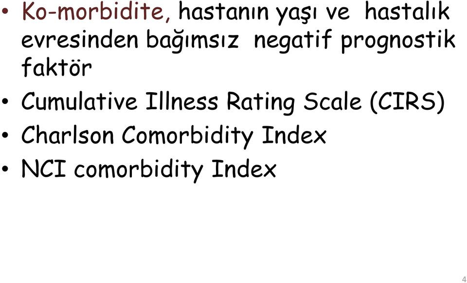 faktör Cumulative Illness Rating Scale