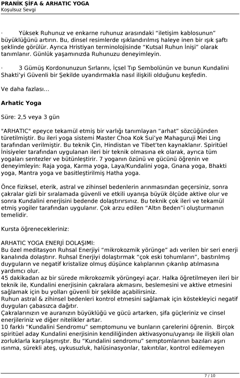 3 Gümüş Kordonunuzun Sırlarını, İçsel Tıp Sembolünün ve bunun Kundalini Shakti yi Güvenli bir Şekilde uyandırmakla nasıl ilişkili olduğunu keşfedin.