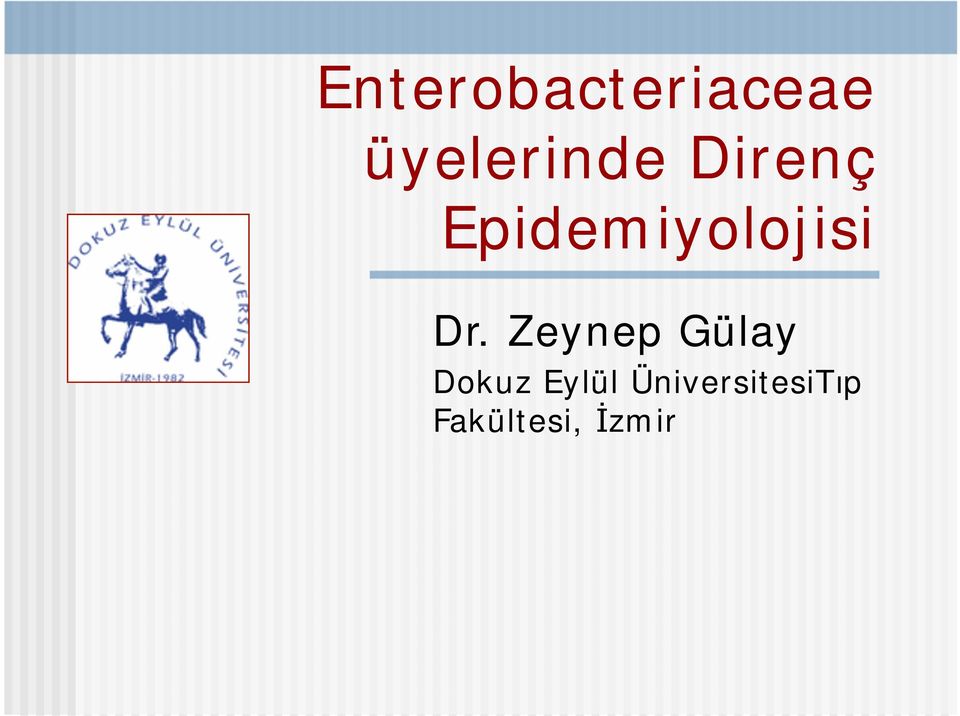 Epidemiyolojisi Dr.