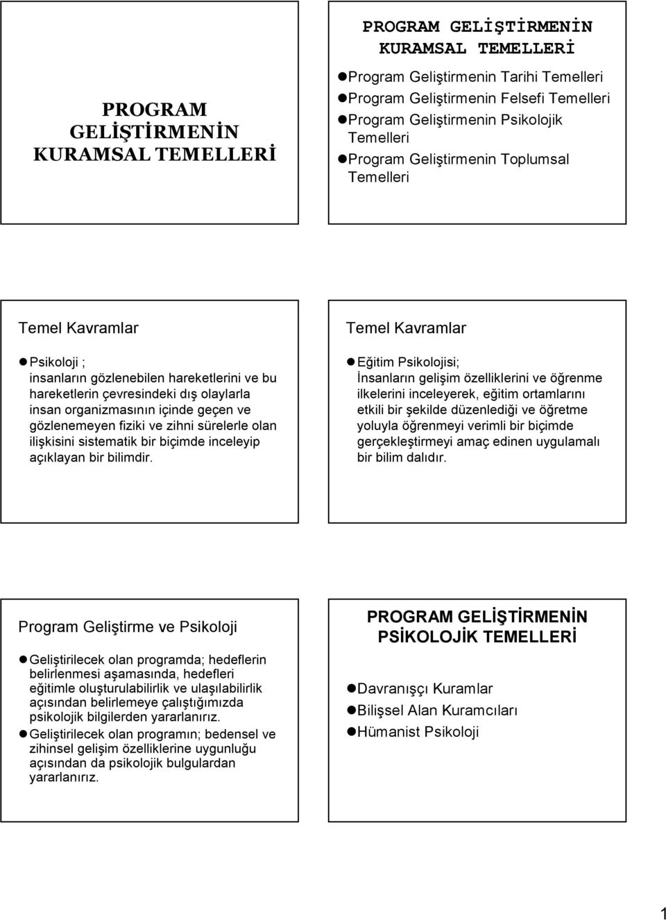 ve gözlenemeyen fiziki ve zihni sürelerle olan ilişkisini sistematik bir biçimde inceleyip açıklayan bir bilimdir.