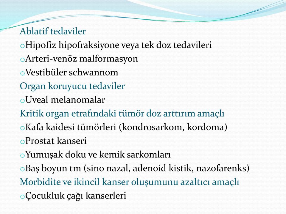 kaidesi tümörleri (kondrosarkom, kordoma) oprostat kanseri oyumuşak doku ve kemik sarkomları obaş boyun tm