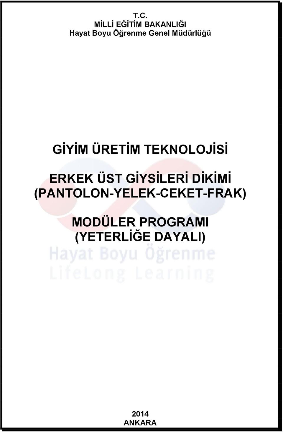 ÜST GİYSİLERİ DİKİMİ