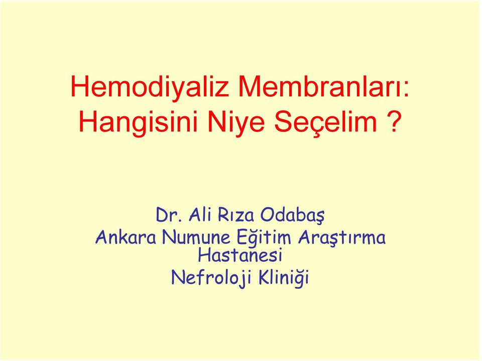 Ali Rıza Odabaş Ankara Numune