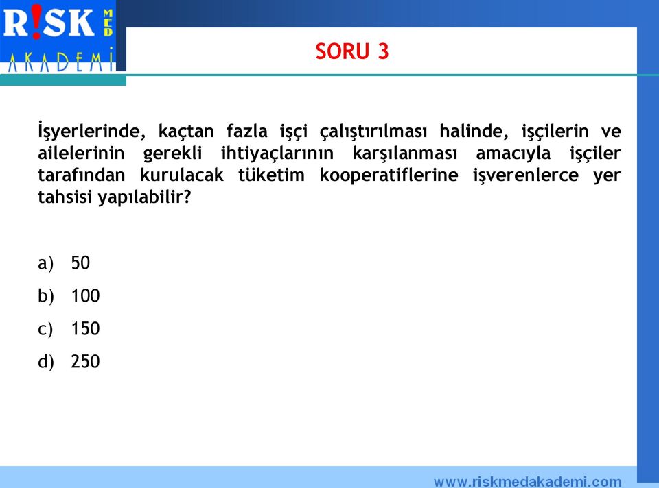 amacıyla işçiler tarafından kurulacak tüketim kooperatiflerine