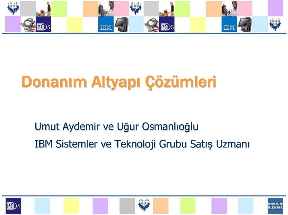 Osmanlıoğlu lu IBM