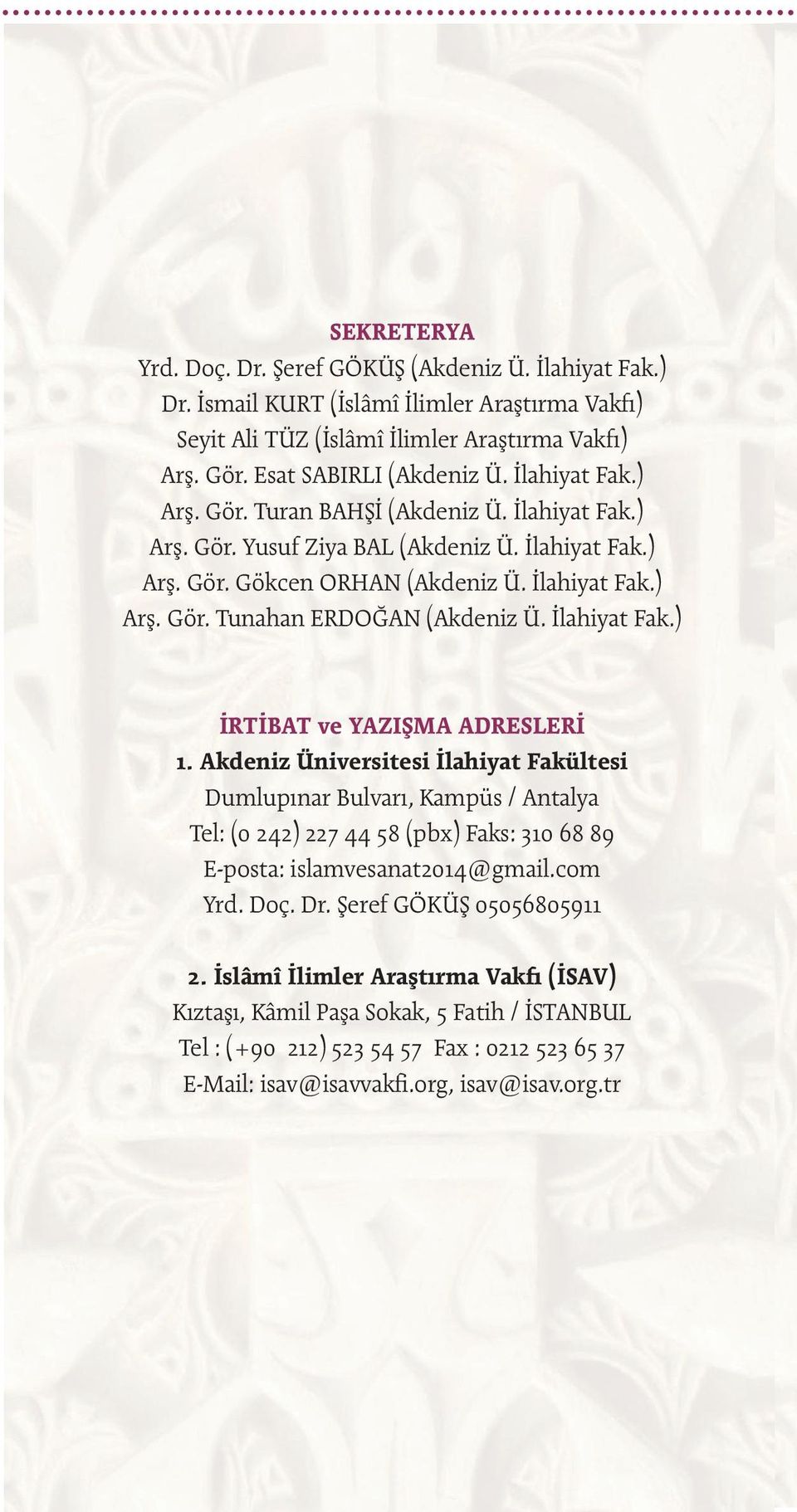 İlahiyat Fak.) İRTİBAT ve YAZIŞMA ADRESLERİ 1.