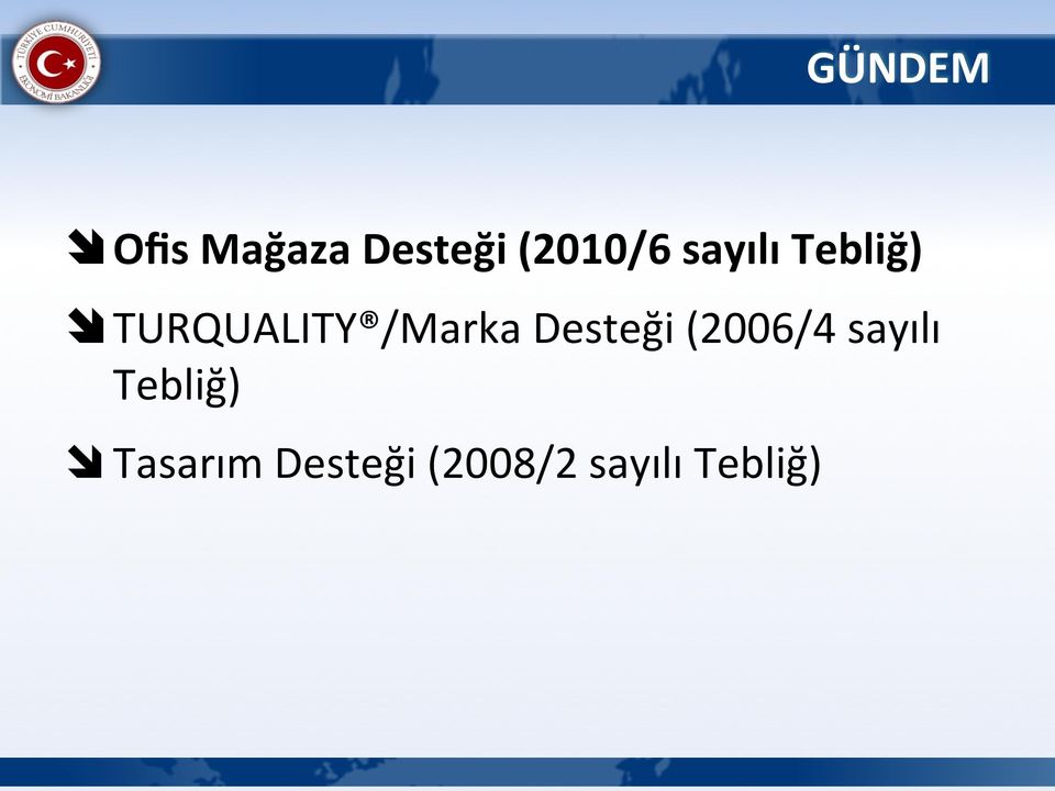 /Marka Desteği (2006/4 sayılı