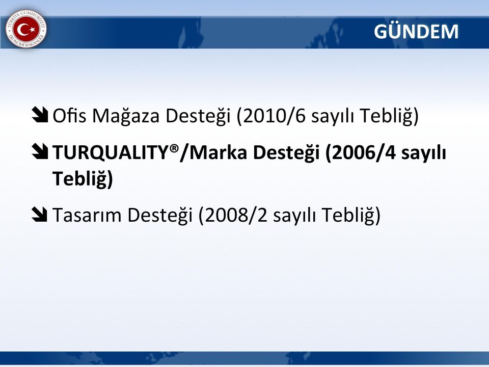 /Marka Desteği (2006/4 sayılı