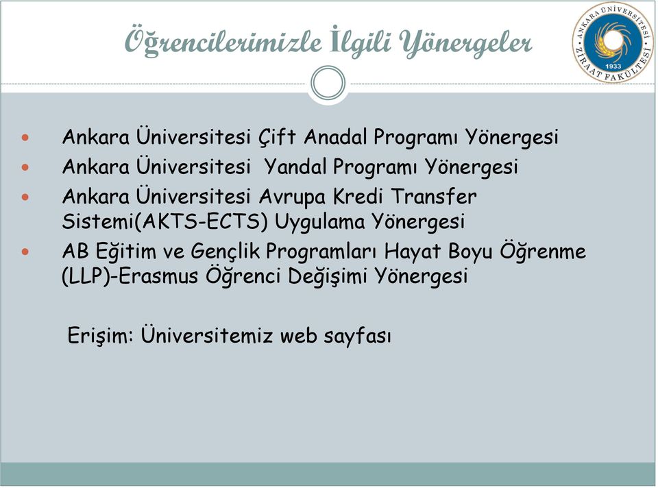 Kredi Transfer Sistemi(AKTS-ECTS) Uygulama Yönergesi AB Eğitim ve Gençlik