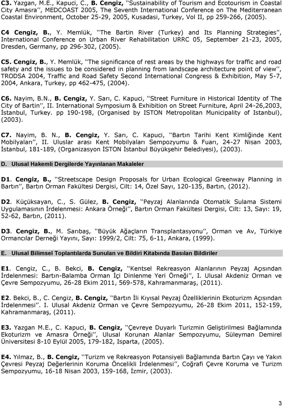 Turkey, Vol II, pp 259-266, (2005). C4 Cengiz, B., Y.