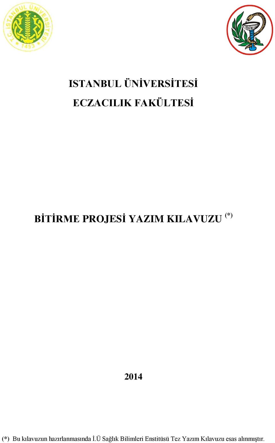 istanbul universitesi eczacilik fakultesi bitirme projesi yazim kilavuzu pdf free download