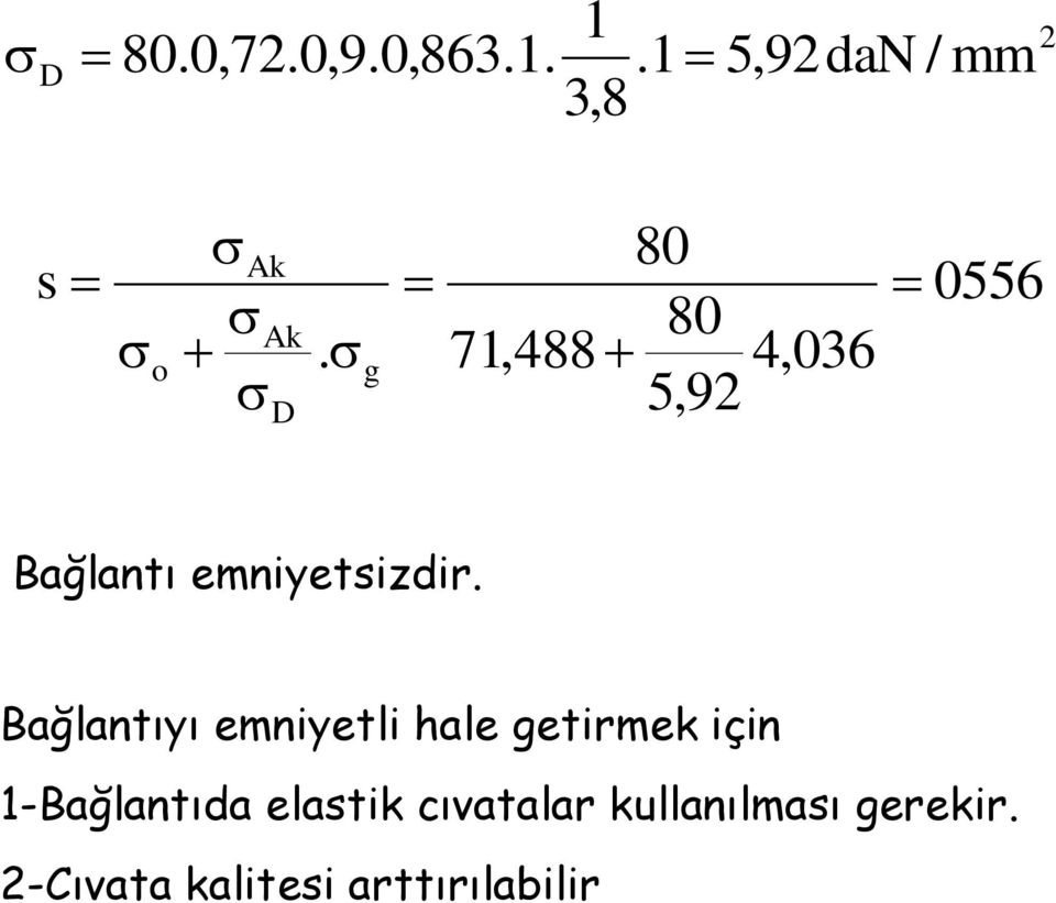 Bağlantıyı emniyetli hale getirmek için -Bağlantıda