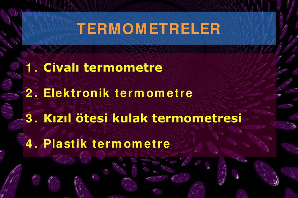 Elektronik termometre 3.