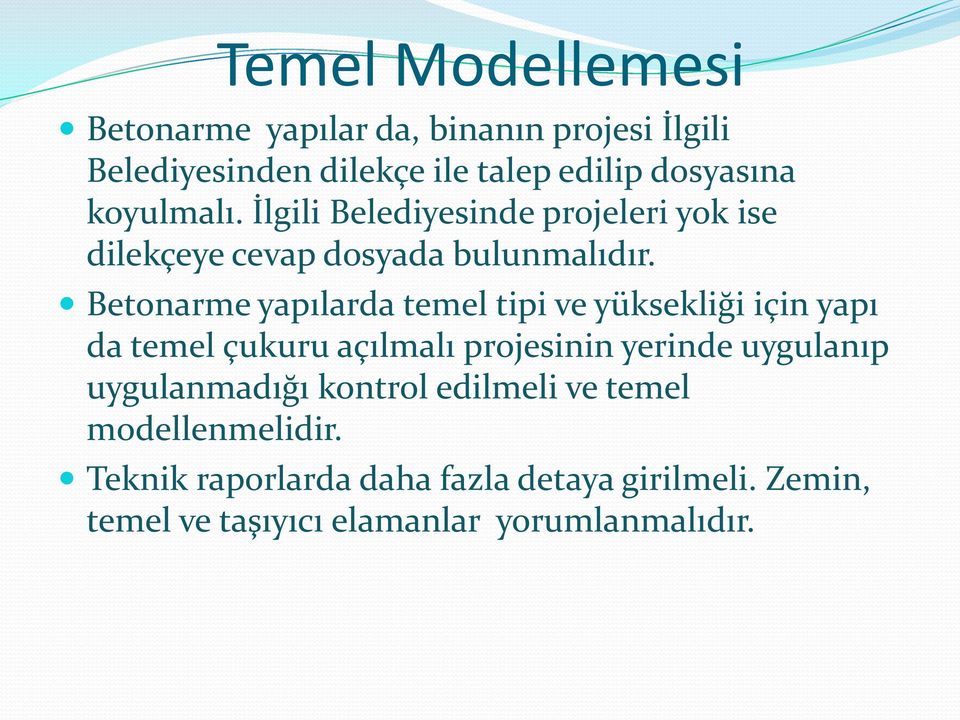 Betonarme yapılarda temel tipi ve yüksekliği için yapı da temel çukuru açılmalı projesinin yerinde uygulanıp