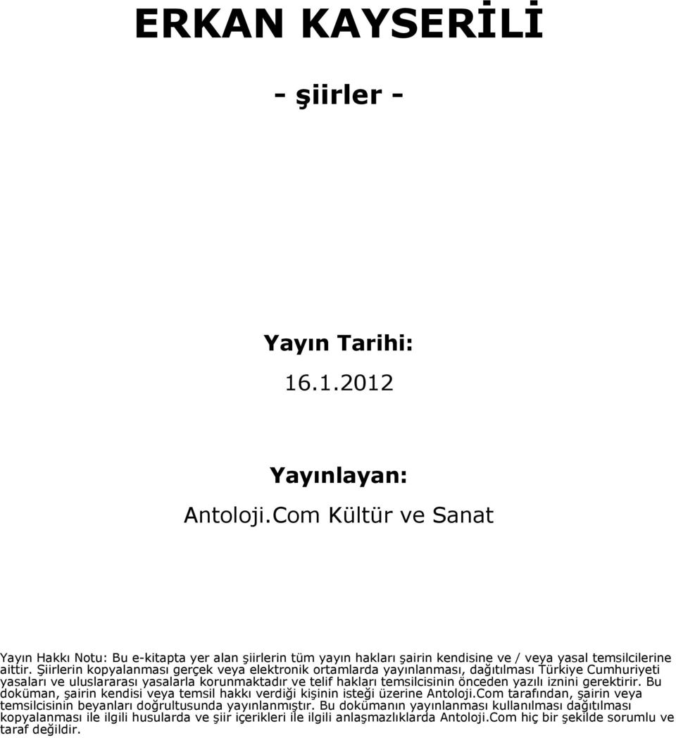 ERKAN KAYSERİLİ. - şiirler - Yayın Tarihi: Yayınlayan: Antoloji.Com Kültür  ve Sanat - PDF Free Download