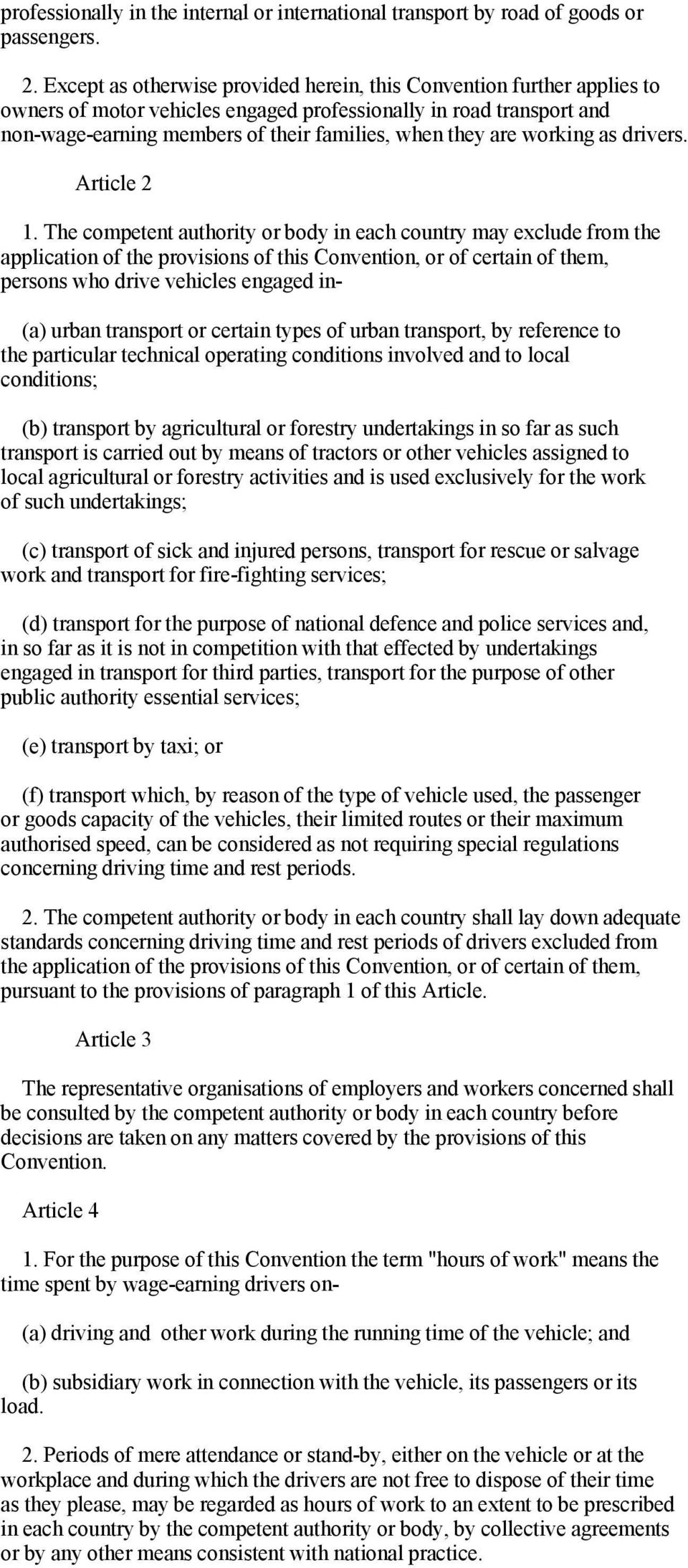 working as drivers. Article 2 1.