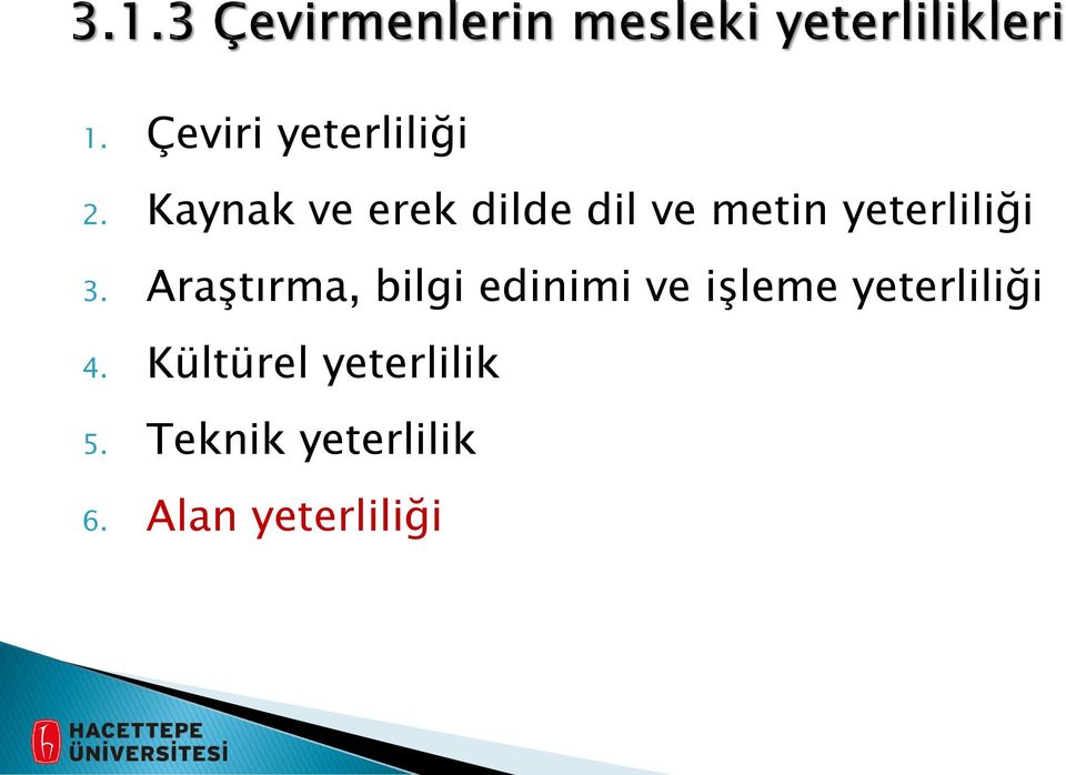 3. Araştırma, bilgi edinimi ve işleme