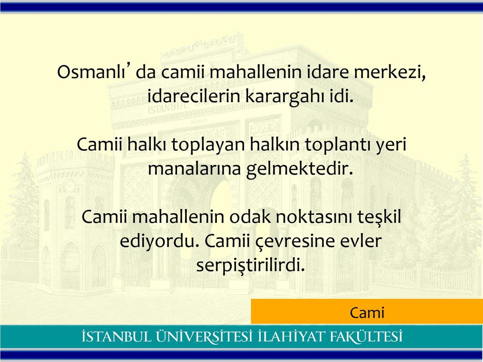 Camii halkı toplayan halkın toplantı yeri manalarına