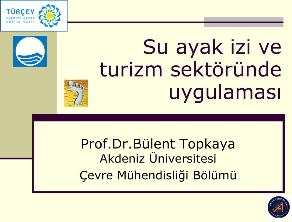Dr.Bülent Topkaya Akdeniz