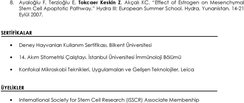 SERTİFİKALAR Deney Hayvanları Kullanım Sertifikası, Bilkent Üniversitesi 14.