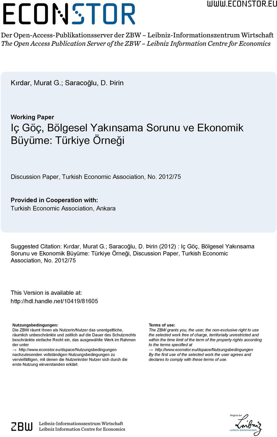 2012/75 Provided in Cooperation with: Turkish Economic Association, Ankara Suggested Citation: Kırdar, Murat G.; Saracoğlu, D.
