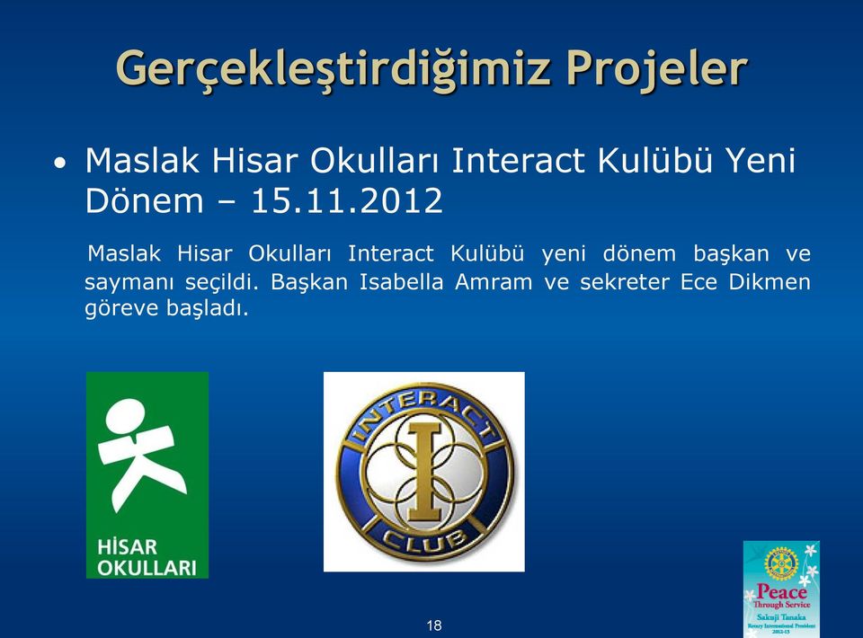 2012 Maslak Hisar Okulları Interact Kulübü yeni dönem