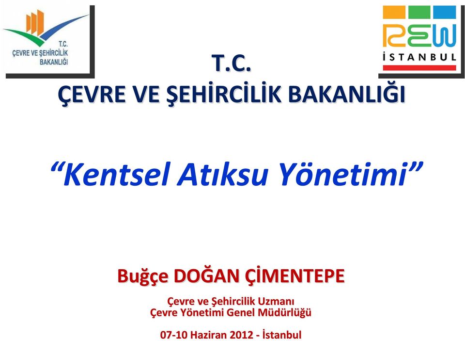 Çevre ve Şehircilik Uzmanı Çevre Yönetimi Y