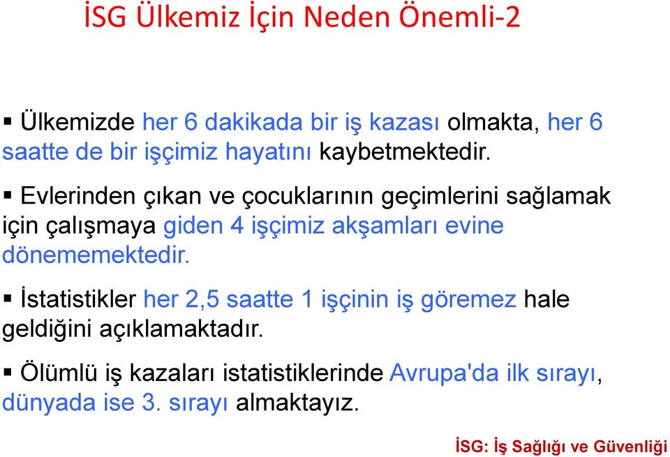 kaybetmektedir.