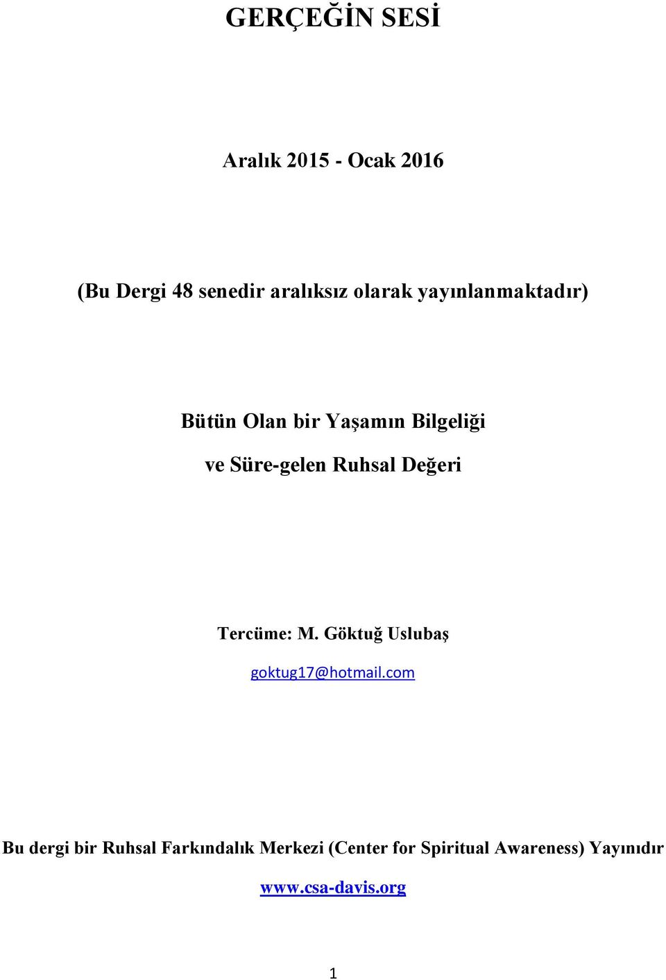 Değeri Tercüme: M. Göktuğ Uslubaş goktug17@hotmail.