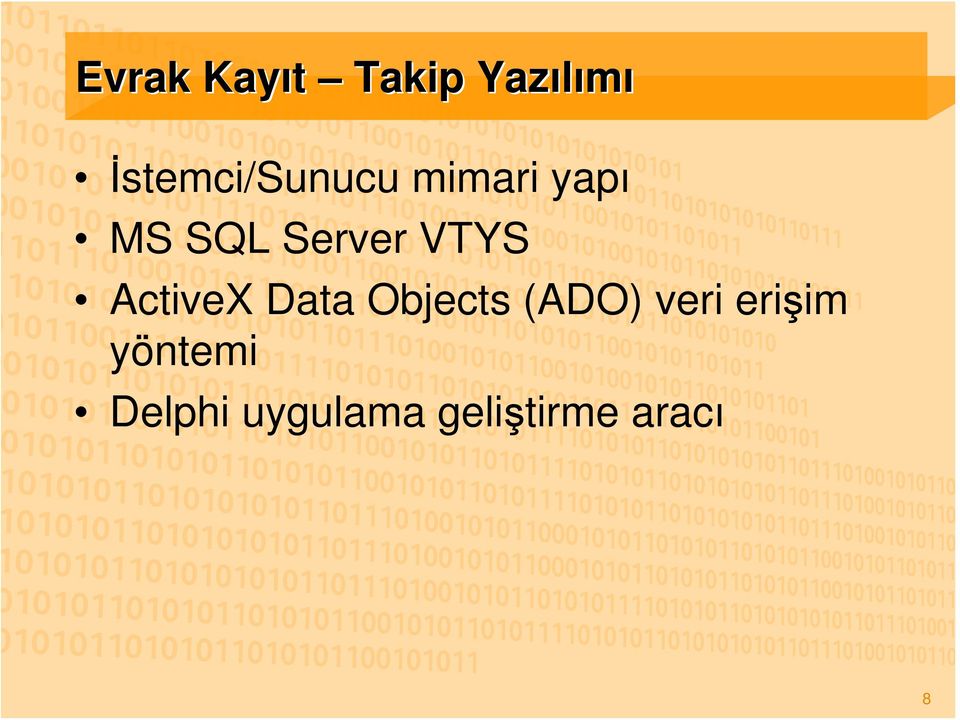 Server VTYS ActiveX Data Objects (ADO)