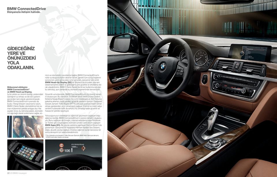 Hangi bileşeni seçerseniz seçin, BMW Serisi Sedan otomobilinize her zaman mükemmel şekilde entegre olur.