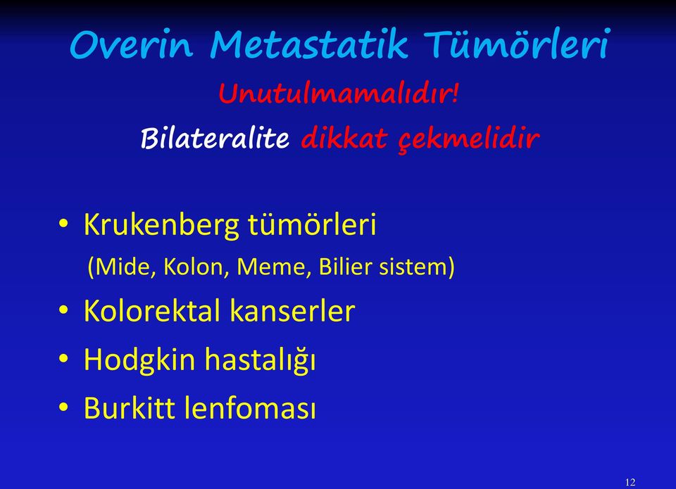 tümörleri (Mide, Kolon, Meme, Bilier sistem)