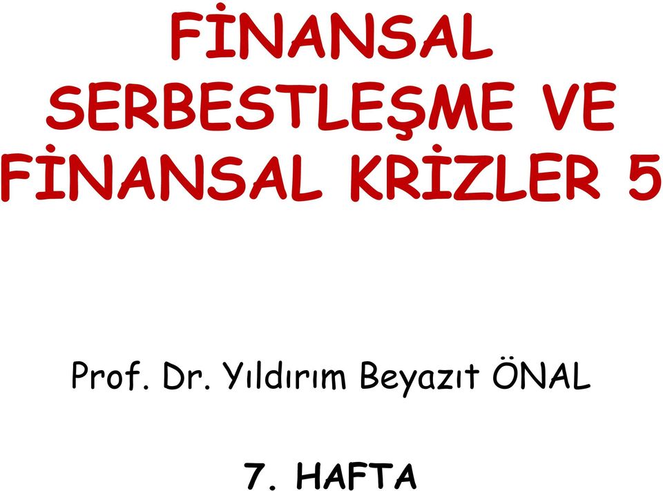 KRİZLER 5 Prof. Dr.