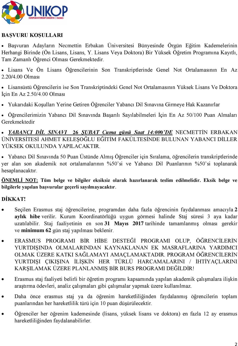 00 Olması Lisansüstü Öğrencilerin ise Son Transkriptindeki Genel Not Ortalamasının Yüksek Lisans Ve Doktora İçin En Az 2.50/4.