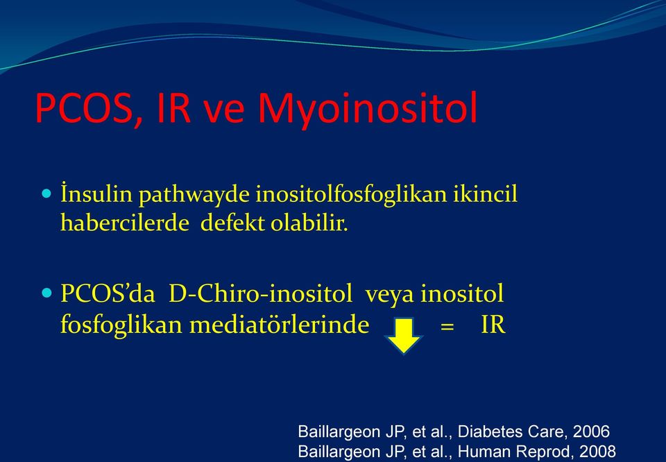 PCOS da D-Chiro-inositol veya inositol fosfoglikan