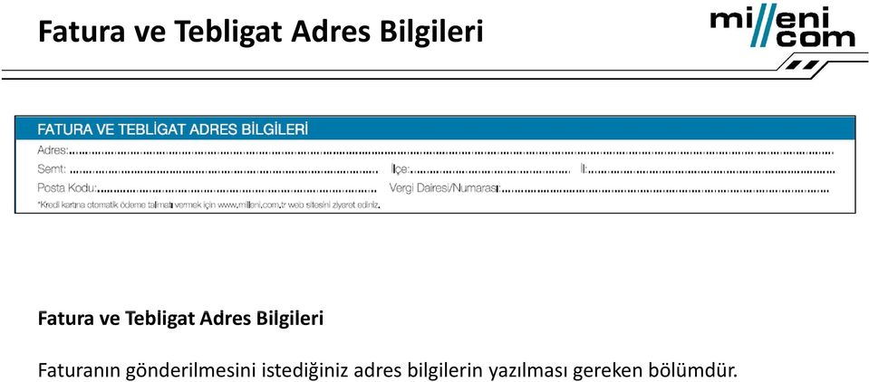 adres bilgilerin yazılması gereken