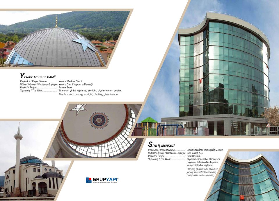Titanium zinc covering, skylight, cladding glass facade SİTE İŞ MERKEZİ Proje Adı / Project Name.