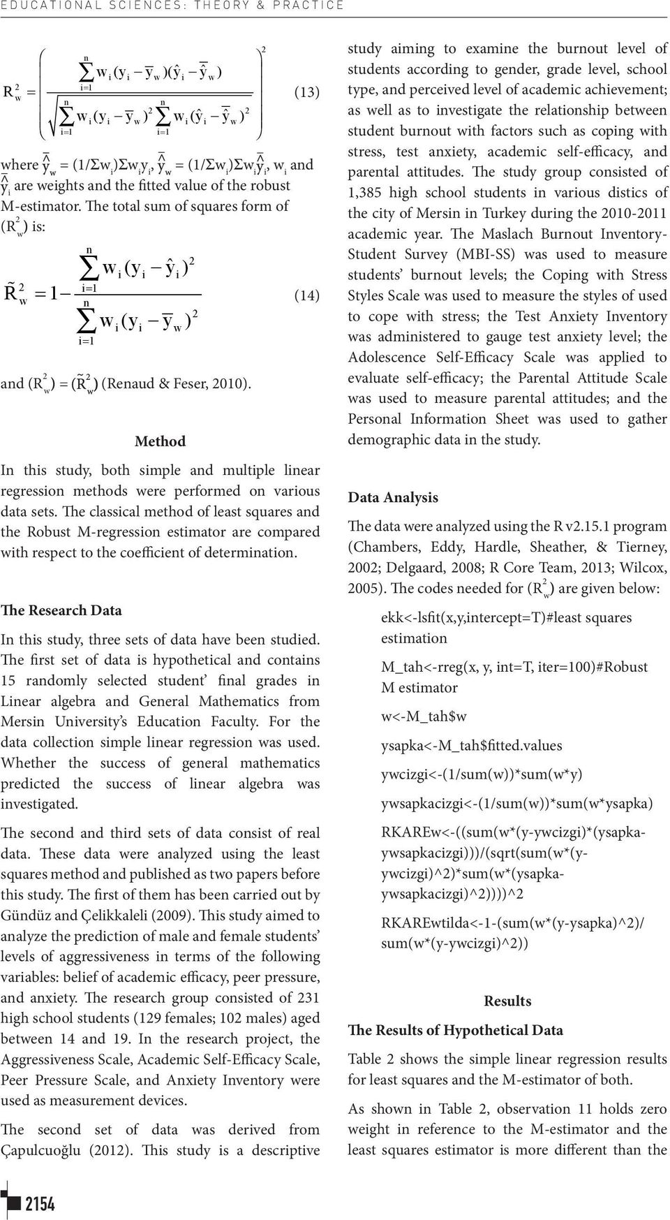 w Method I ths study, both smple ad multple lear regresso methods were performed o varous data sets.