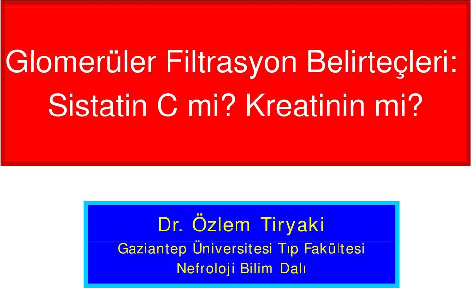 Özlem Tiryaki Gaziantep