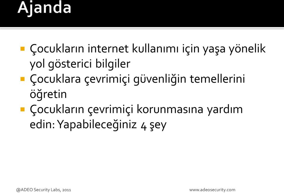 temellerini öğretin Çocukların çevrimiçi korunmasına