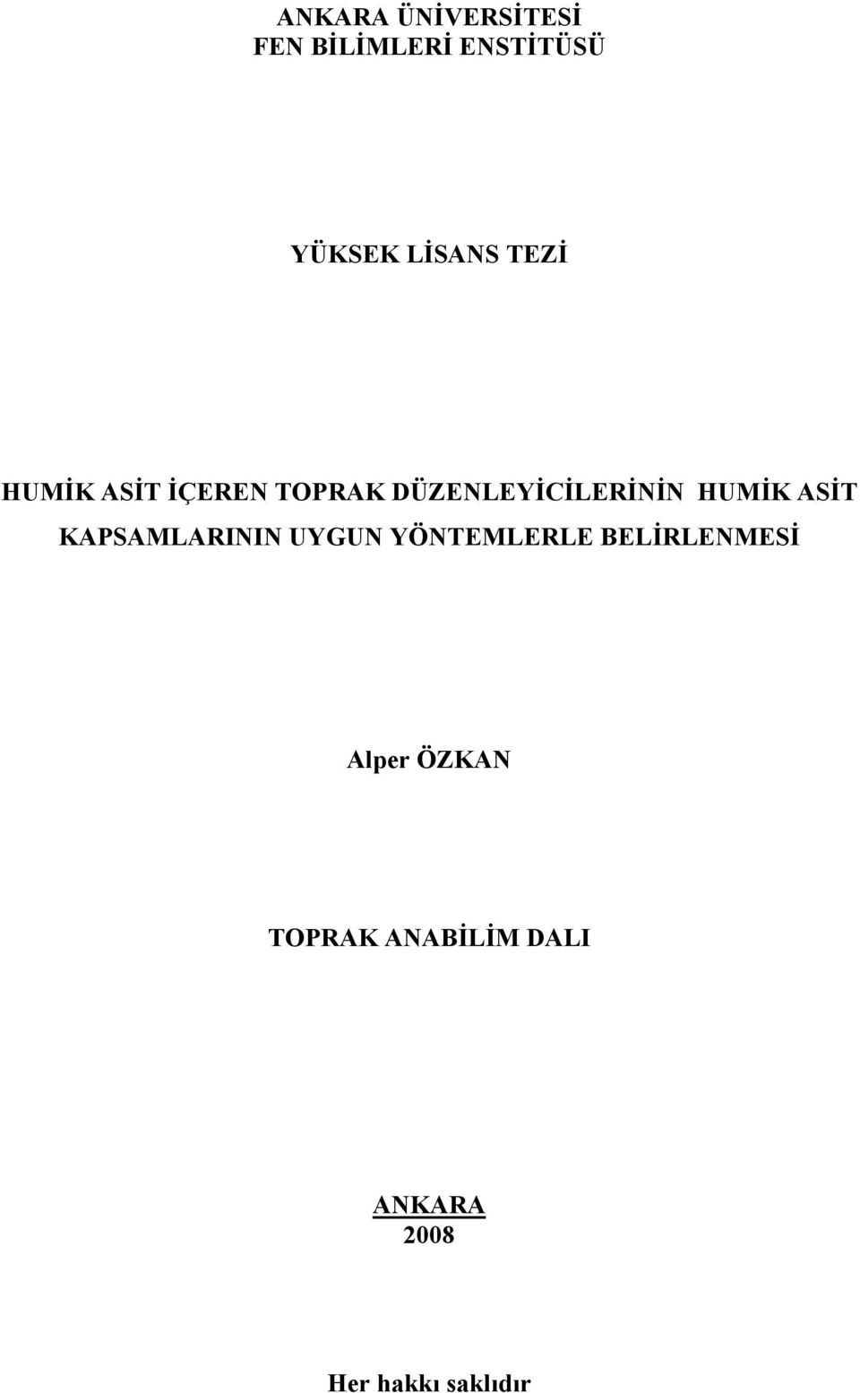 HUMİK ASİT KAPSAMLARININ UYGUN YÖNTEMLERLE BELİRLENMESİ