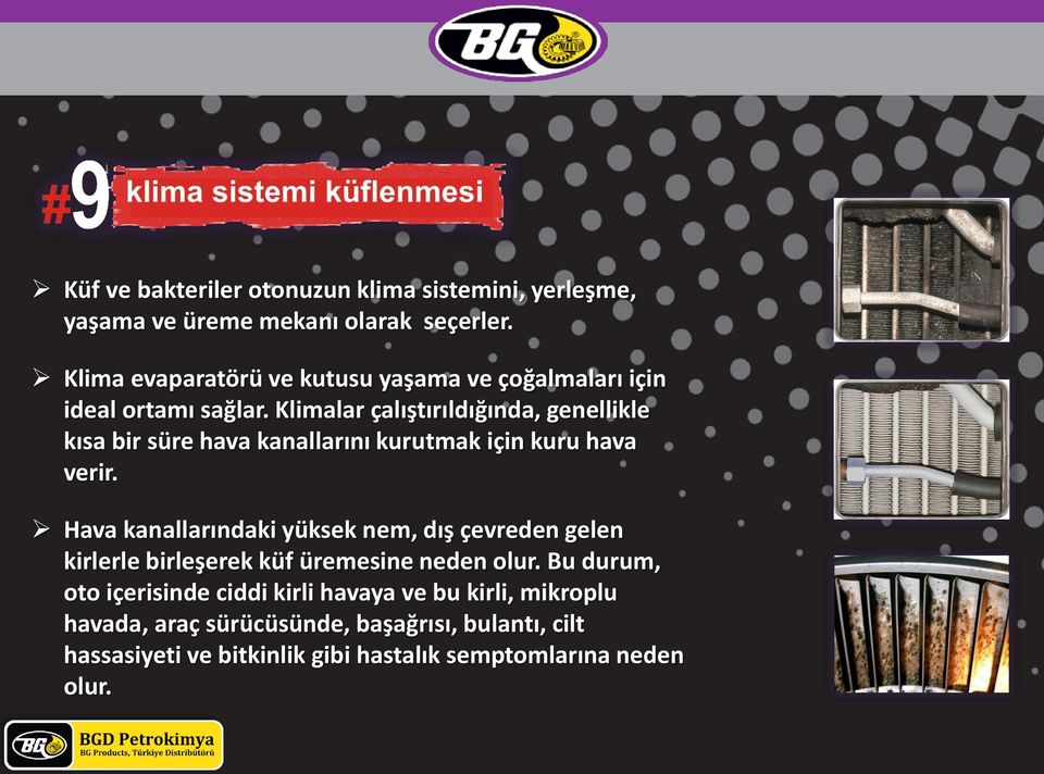 Klimalar çalıştırıldığında, genellikle kısa bir süre hava kanallarını kurutmak için kuru hava verir.