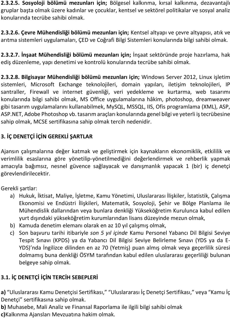 sahibi olmak. 2.3.2.6.