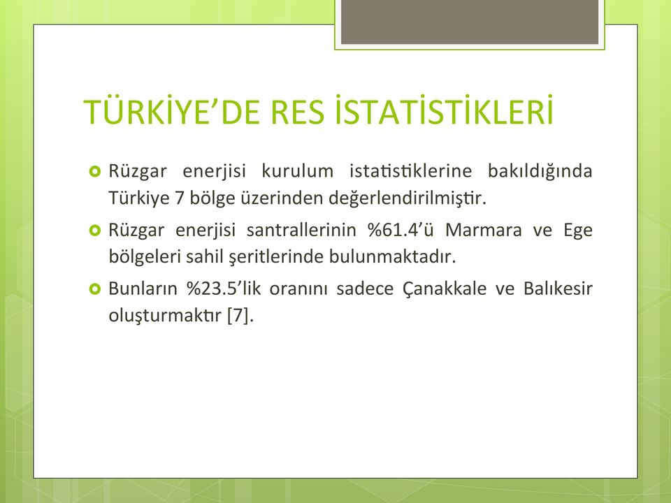 Rüzgar enerjisi santrallerinin %61.