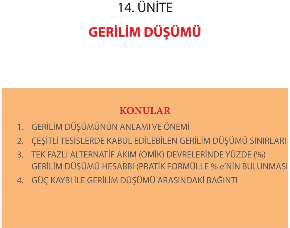 TEK FAZLI ALTERNATİF AKIM (OMİK) DEVRELERİNDE YÜZDE (%) GERİLİM DÜŞÜMÜ