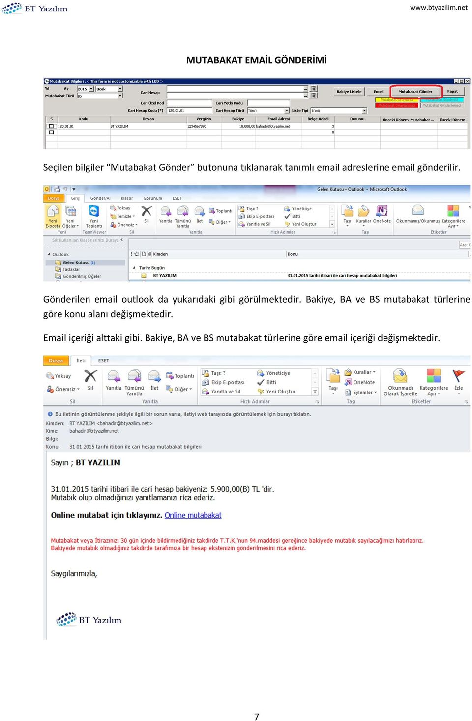 Gönderilen email outlook da yukarıdaki gibi görülmektedir.