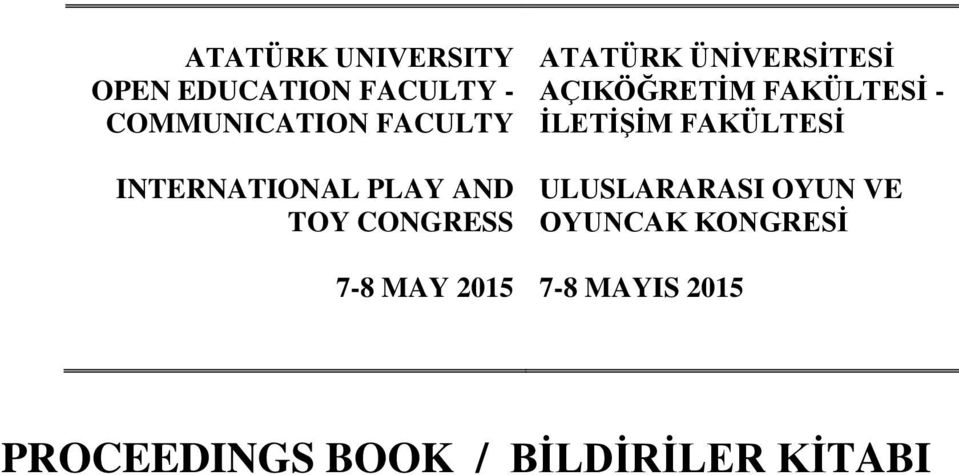 INTERNATIONAL PLAY AND TOY CONGRESS ULUSLARARASI OYUN VE OYUNCAK