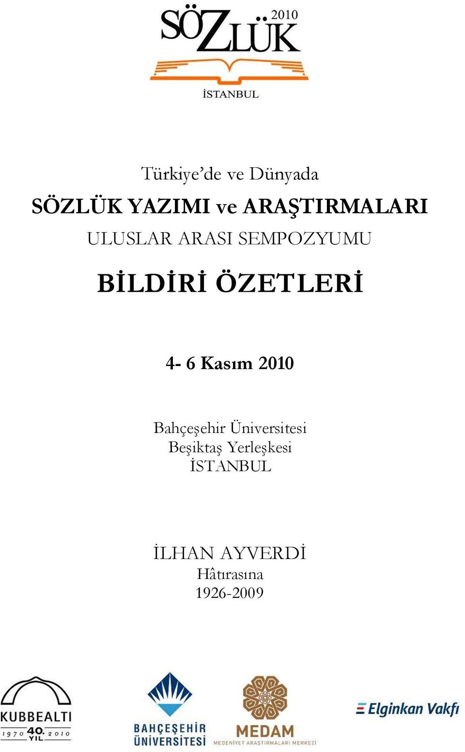 LERĠ 4-6 Kasım 2010 Bahçeşehir Üniversitesi