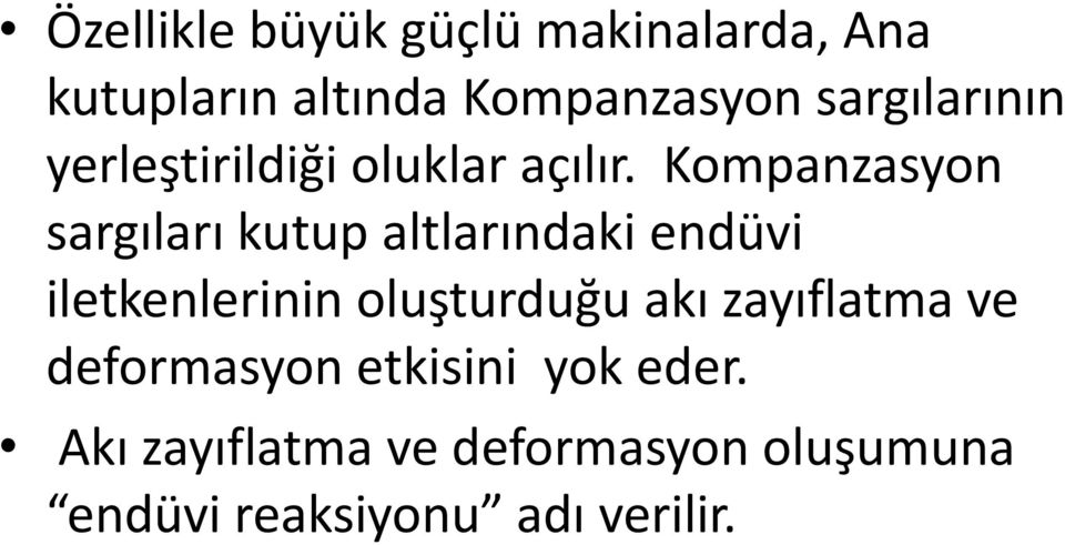 Kompanzasyon sargıları kutup altlarındaki endüvi iletkenlerinin oluşturduğu